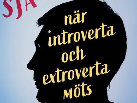 Självkänsla : när introverta och extroverta möts For Cheap