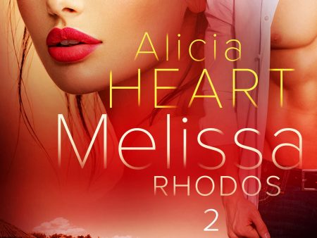 Melissa 2: Rhodos - erotisk novell Online Sale