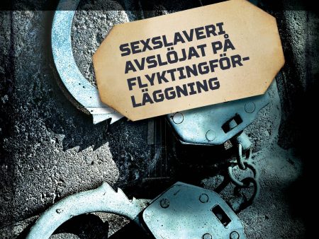 Sexslaveri avslöjat på flyktingförläggning For Cheap