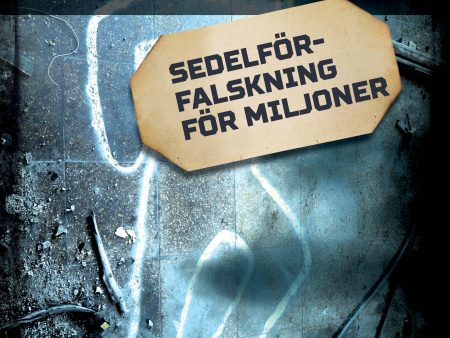 Sedelförfalskning för miljoner on Sale