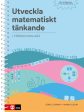 Utveckla matematiskt tänkande : - i förskoleklass Fashion