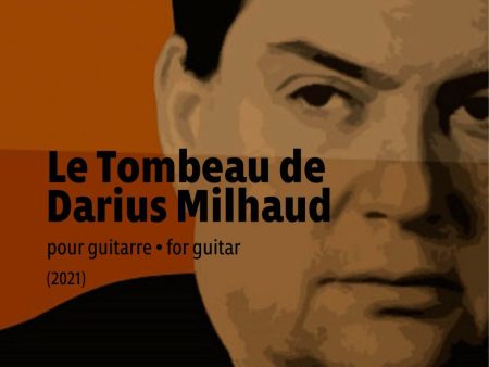 Le Tombeau de Darius Milhaud - Guitar For Discount