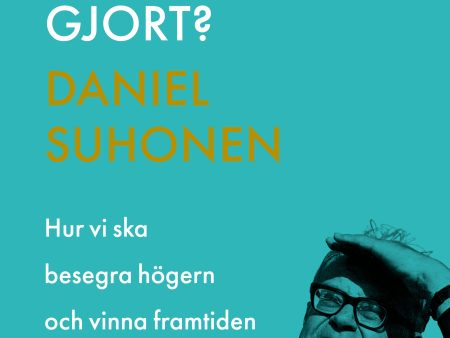 Vad hade Erlander gjort? : hur vi ska besegra högern och vinna framtiden Hot on Sale