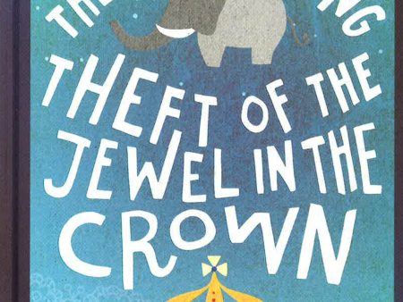 The Perplexing Theft Of The Jewel In The Crown Online Sale