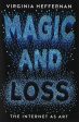 Magic And Loss: The Internet As Art on Sale