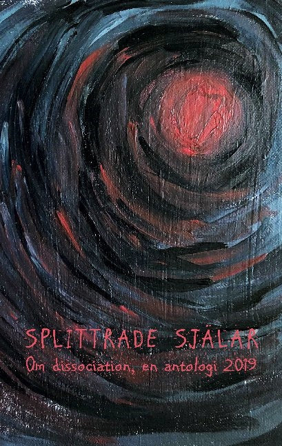 Splittrade själar : om dissociation - en antologi 2019 Online Sale