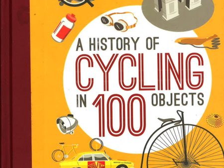 A History Of Cycling In 100 Objects Supply