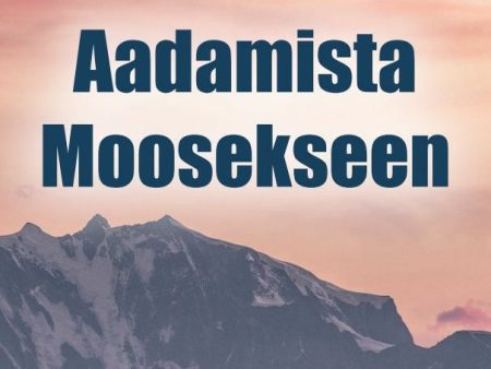 Aadamista Moosekseen Online Sale