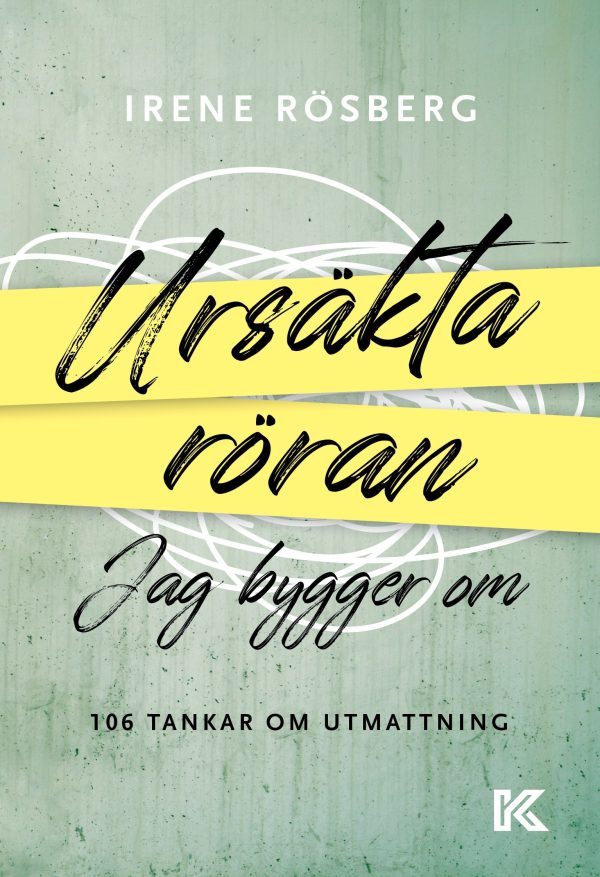 Ursäkta röran jag bygger om : 106 tankar om utmattning For Sale