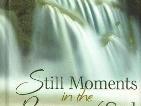 Still Moments In The Presence Of God: Reflections On His Promises To You Fashion